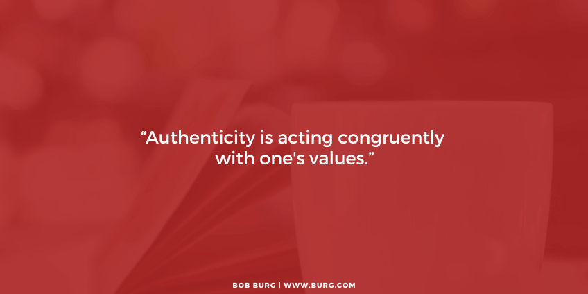 Authenticity – Bob Burg Authenticity - Bob Burg